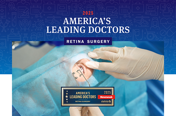 America’s Leading Doctors 2025 – Retina Surgery