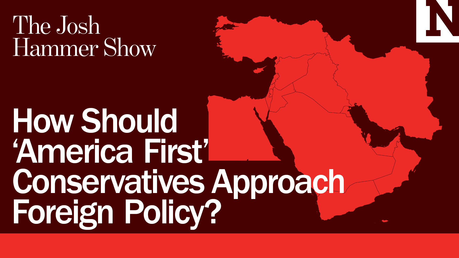 How Should ‘America First’ Conservatives Approach Foreign Policy? | THE ...